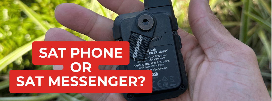 Sat Phone or Sat Messenger